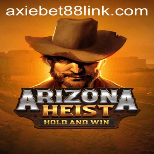 Exploring ArizonaHeist: A Deep Dive into the Thrilling Gameplay of AxieBet88's Latest Release
