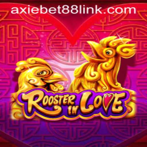 Exploring the Exciting World of RoosterInLove and AxieBet88